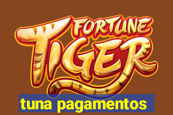 tuna pagamentos
